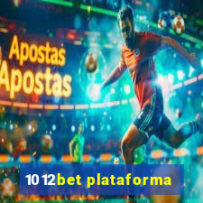 1012bet plataforma